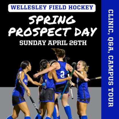 Spring Prospect Clinic, images of Wellesley Field Hockey players, includes date Sunday April 26, 2026